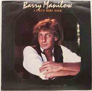 Barry Manilow - A Touch More Magic