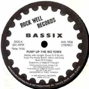 Bassix - Pump Up The Mo Town