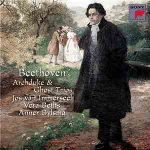 Beethoven - Jos van Immerseel, Vera Beths, Anner Bylsma - Archduke & Ghost  ...