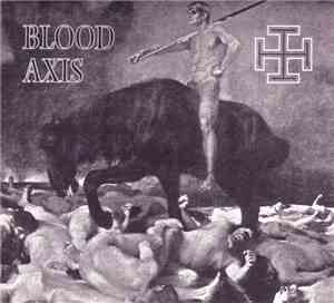 Blood Axis - The Gospel Of Inhumanity