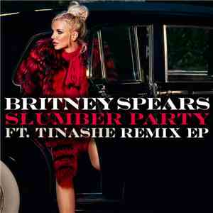 Britney Spears Ft. Tinashe  - Slumber Party (Remix)