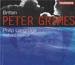 Britten, Philip Langridge, Richard Hickox - Peter Grimes