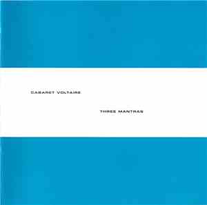 Cabaret Voltaire - Three Mantras
