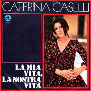 Caterina Caselli - La Mia Vita, La Nostra Vita