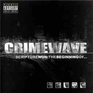 Crimewave - Scripture Won: The Beginning Of...