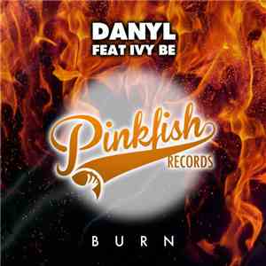 DanyL Feat Ivy Be - Burn