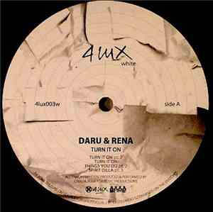 Daru & Rena  - Turn It On