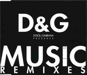 Dolce & Gabbana - Music (Remixes)