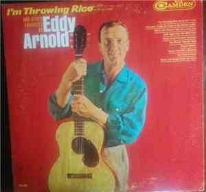 Eddy Arnold - I'm Throwing Rice (At The Girl I Love)