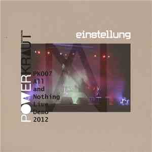 Einstellung - All Or Nothing (Live Demo 2012)
