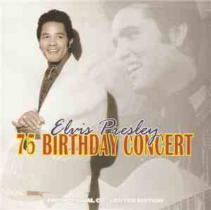 Elvis Presley - Elvis Presley 75 Birthday Concert
