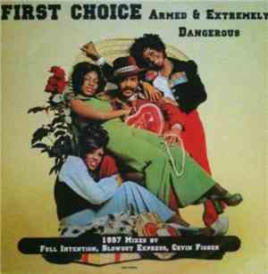 First Choice - Armed And Extremely Dangerous