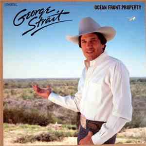 George Strait - Ocean Front Property