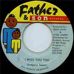 Gregory Isaacs - I Miss You Too