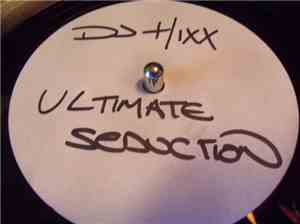 Hixxy / Kriston - Ultimate Seduction / Got To Get Up