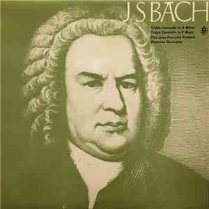 J S Bach, The Jean-Francois Paillard Chamber Orchestra - Triple Concerto In ...