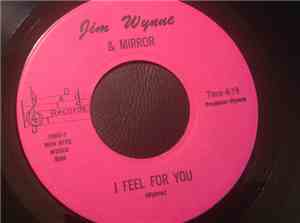 Jim Wynne & Mirror - I Feel For You / Her 