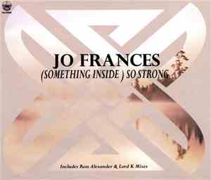 Jo Frances - (Something Inside) So Strong