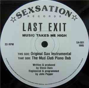Last Exit  - Music Takes Me High