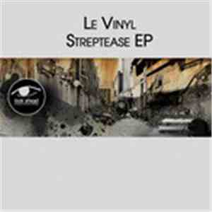 Le Vinyl - Streptease