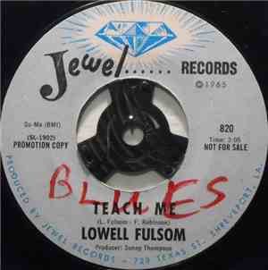 Lowell Fulsom - Teach Me / Man Of Motion