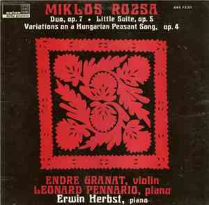 Miklos Rozsa - Endre Granat, Leonard Pennario, Erwin Herbst - Duo, Op. 7 •  ...