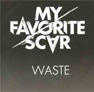 My Favorite Scar - Waste