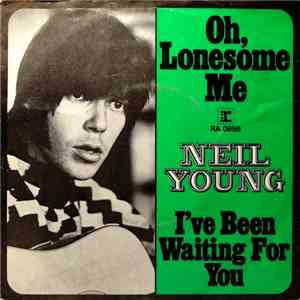 Neil Young - Oh, Lonesome Me