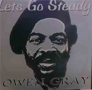 Owen Gray - Lets Go Steady