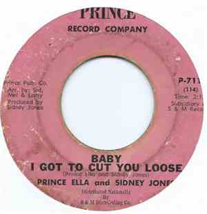 Prince Ella And Sidney Jones - Baby Sugar I Love You / Baby I Got To Cut You Loose