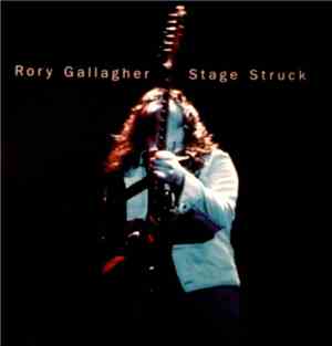 Rory Gallagher - Stage Struck