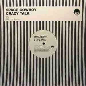 Space Cowboy - Crazy Talk