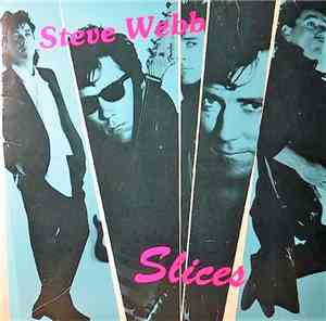 Steve Webb - Slices
