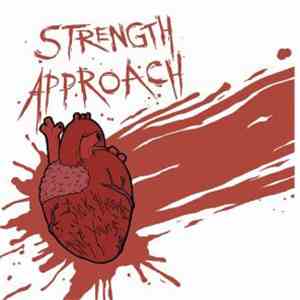 Strength Approach - Sick Hearts Die Young