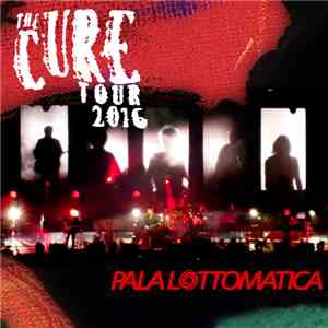 The Cure - Palalottomatica