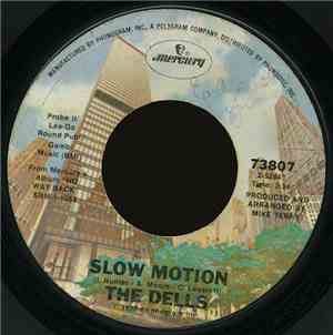 The Dells - Slow Motion / Ain't No Black And White Music