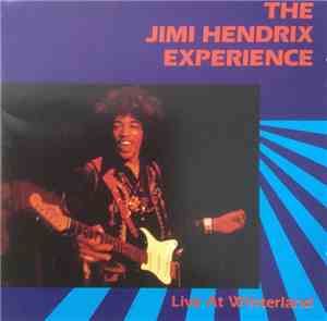 The Jimi Hendrix Experience - Live At Winterland
