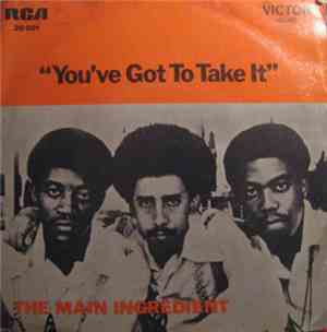 The Main Ingredient - You've Got To Take It