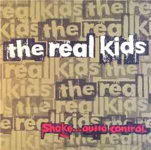 The Real Kids - Shake ... Outta Control