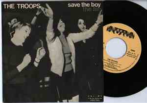 The Troops - Save The Boy
