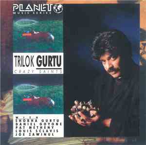 Trilok Gurtu - Crazy Saints