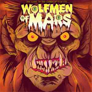 Wolfmen Of Mars - The Light In The Corner Of Your Eye