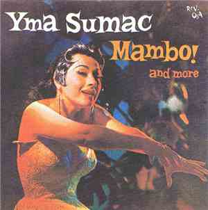 Yma Sumac - Mambo! (And More)