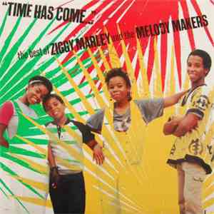 Ziggy Marley And The Melody Makers - Time Has Come... - The Best Of Ziggy M ...
