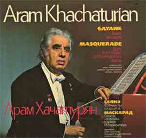 Aram Khatchaturian - Gayané / Masquerade