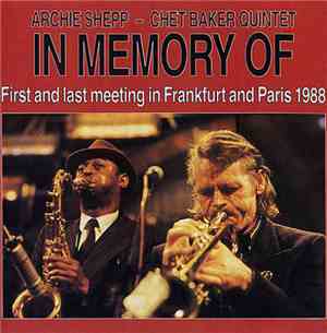 Archie Shepp - Chet Baker Quintet - In Memory Of
