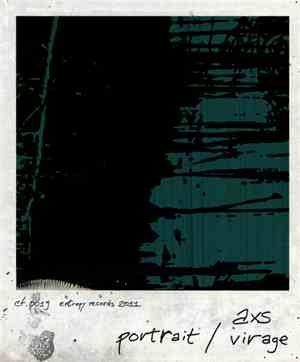 Axs - Portrait / Virage