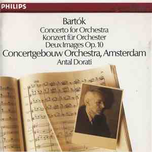 Bartók, Concertgebouw Orchestra, Antal Dorati - Bartók: Concerto For Orches ...