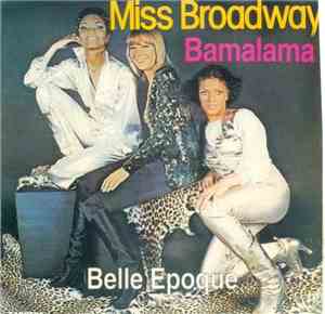 Belle Epoque - Miss Broadway / Bamalama