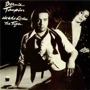 Bernie Taupin - He Who Rides The Tiger
